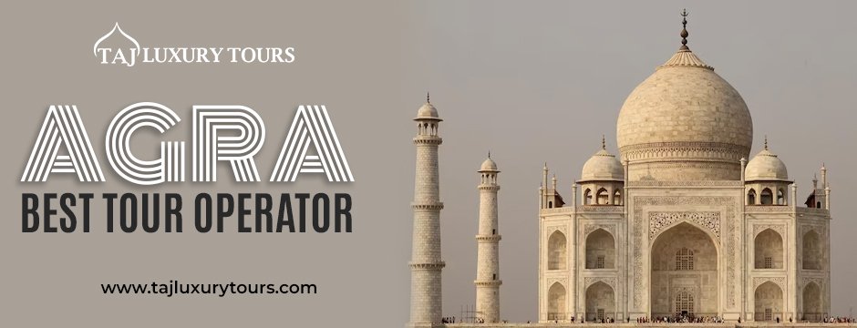 Agra Best Tour Operator